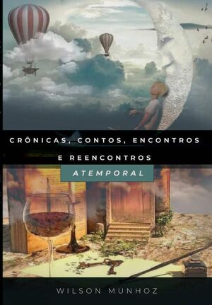 CRNICAS, CONTOS, ENCONTROS E REENCONTROS
