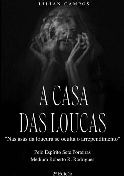 A CASA DAS LOUCAS