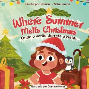 ONDE O VER�O DERRETE O NATAL