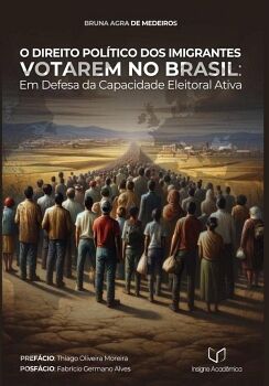 O DIREITO POL�TICO DOS IMIGRANTES VOTAREM NO BRASIL