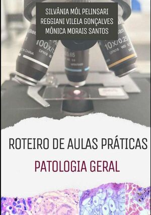 ROTEIRO DE AULAS PRTICAS PATOLOGIA GERAL