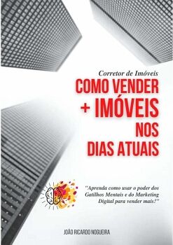 CORRETOR DE IMVEIS COMO VENDER MAIS IMVEIS NOS DIAS ATUAIS