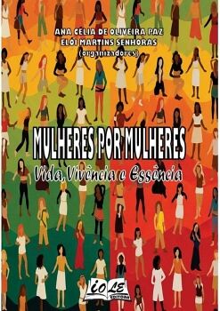 MULHERES POR MULHERES: VIDA, VIVNCIA E ESSNCIA