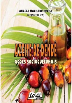 AZEITE DE DEND: AES SOCIOCULTURAIS