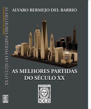 AS MELHORES PARTIDAS DO S�CULO XX