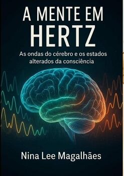 A MENTE EM HERTZ