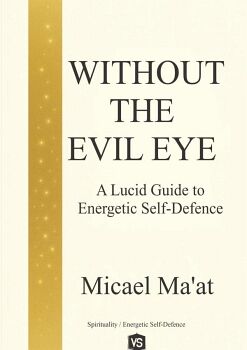 WITHOUT THE EVIL EYE