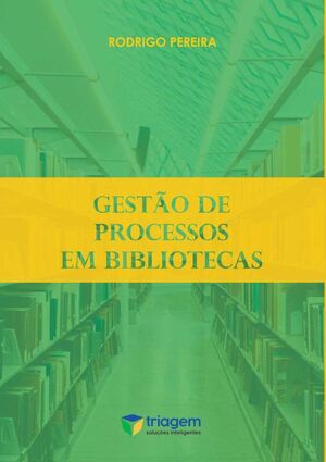 GEST�O DE PROCESSOS EM BIBLIOTECAS