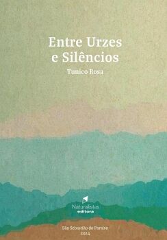 ENTRE URZES E SILNCIOS