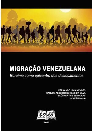 MIGRA��O VENEZUELANA: RORAIMA COMO EPICENTRO DOS DESLOCAMENTOS