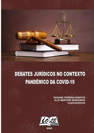 DEBATES JURDICOS NO CONTEXTO PANDMICO DA COVID-19