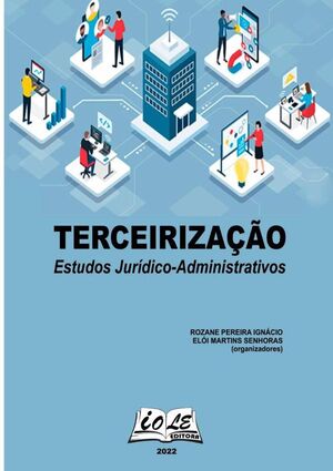 TERCEIRIZAO: ESTUDOS JURDICO-ADMINISTRATIVOS