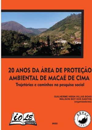 20 ANOS DA REA DE PROTEO AMBIENTAL DE MACA DE CIMA: TRAJETRIAS E CAMINHOS NA PESQUISA SOCIAL