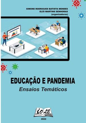 EDUCA��O & PANDEMIA: ENSAIOS TEM�TICOS
