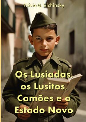 OS LUSADAS, OS LUSITOS, CAMES E O ESTADO NOVO