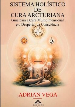 SISTEMA HOL�STICO DE CURA ARCTURIANA