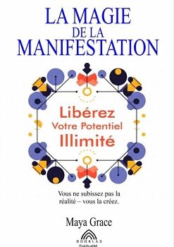 LA MAGIE DE LA MANIFESTATION