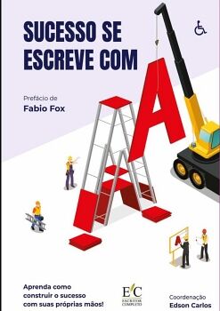 SUCESSO SE ESCREVE COM A