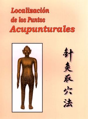 LOCALIZACION DE LOS PUNTOS ACUPUNTURALES