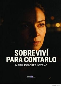 SOBREVIV� PARA CONTARLO