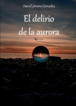 EL DELIRIO DE LA AURORA