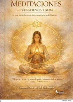 MEDITACIONES DE CONSCIENCIA Y ALMA