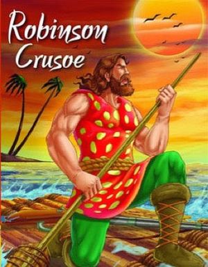 ROBINSON CRUSOE         (MY FAVOURITE ILLUSTRATED TALES)