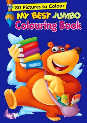 MY BEST JUMBO COLOURING BOOK