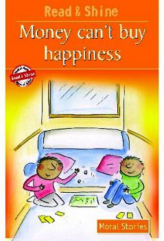 MONEY CAN'T BUY HAPPINESS