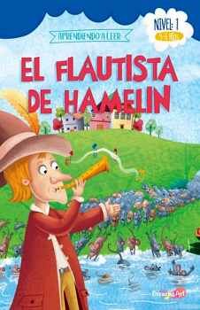 FLAUTISTA DE HAMELIN -NIVEL 1- (5-6 AOS)  (APRENDIENDO A LEER)