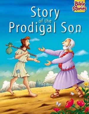 STORY OF THE PRODIGAL SON