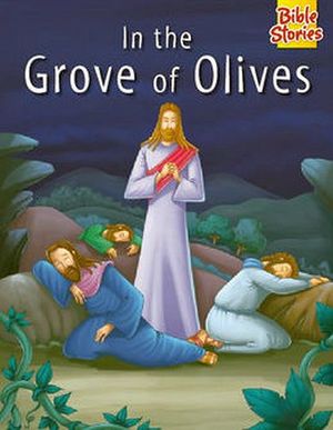 IN THE GROVE OF OLIVES