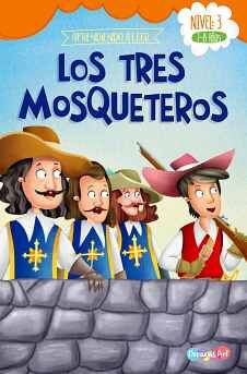 TRES MOSQUETEROS -NIVEL 3- (7-8 AOS) (APRENDIENDO A LEER)