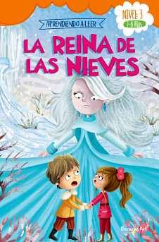 REINA DE LAS NIEVES -NIVEL 3- (7-8 AOS) (APRENDIENDO A LEER)