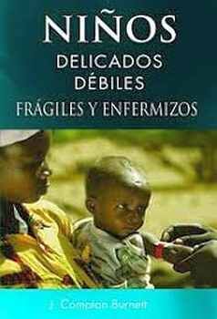 NIOS DELICADOS DEBILES FRAGILES Y ENFERMIZOS (COL. BJAIN)