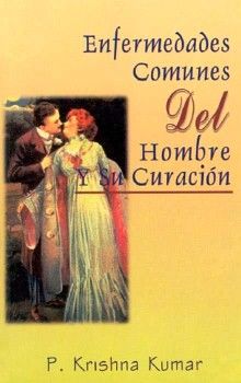 ENFERMEDADES COMUNES DEL HOMBRE Y SU CURACION