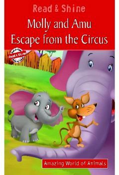 MOLLY AND AMU ESCAPE FROM THE CIRCUS