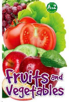 A TO Z LEARNING: FRUITS AND VEGETABLES