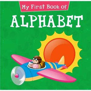 MY FIRST BOOK OF ALPHABETS