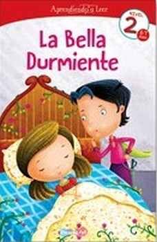 BELLA DURMIENTE, LA -NIVEL 2- (6-7 AOS)  (APRENDIENDO A LEER)