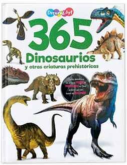 365 DINOSAURIOS Y OTRAS CRIATURAS PREHISTRICAS (EMPASTADO)