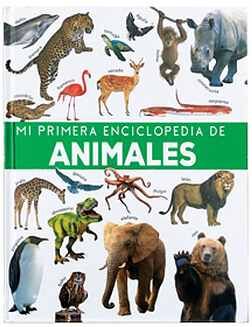MI PRIMERA ENCICLOPEDIA DE ANIMALES       (EMPASTADO)