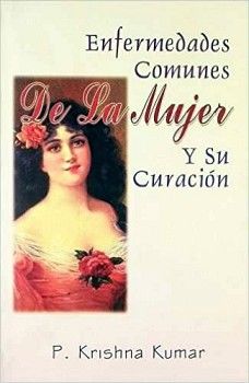 ENFERMEDADES COMUNES DE LA MUJER Y SU CURACION