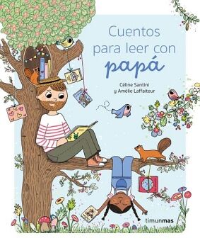 CUENTOS PARA LEER CON PAP�