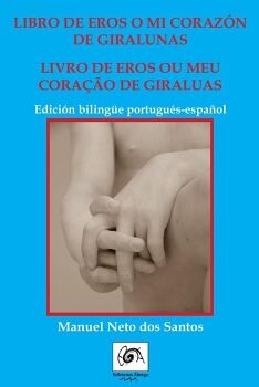 LIBRO DE EROS O MI CORAZ�N DE GIRALUNAS/LIVRO DE EROS OU MEU CORA��O DE GIRALUAS