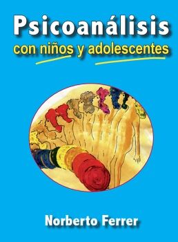 PSICOANLISIS CON NIOS Y ADOLESCENTES