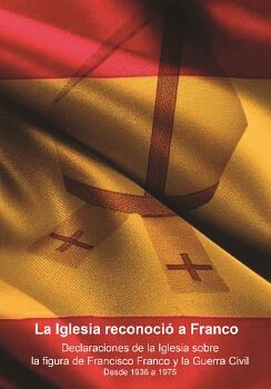 LA IGLESIA RECONOCI� A FRANCO