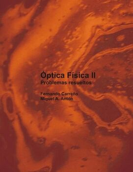 �PTICA F�SICA II. PROBLEMAS RESUELTOS