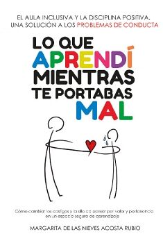 LO QUE APREND MIENTRAS TE PORTABAS MAL