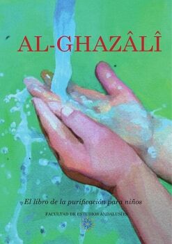 AL GHAZ�L� EL LIBRO DE LA PURIFICACI�N PARA NI�OS